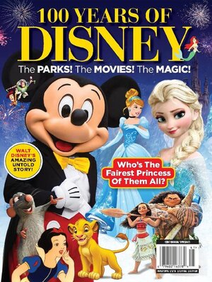 cover image of 100 Years Of Disney - The Parks! The Movies! The Magic!